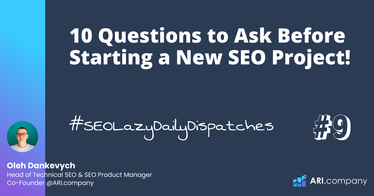 10 Questions to Ask Before Starting a New SEO Project!