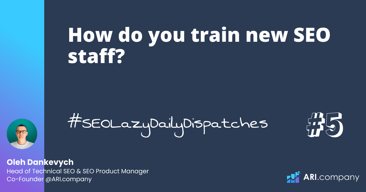 How do you train new SEO staff?