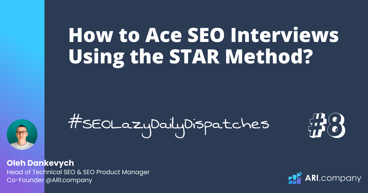 How to Ace SEO Interviews Using the STAR Method?