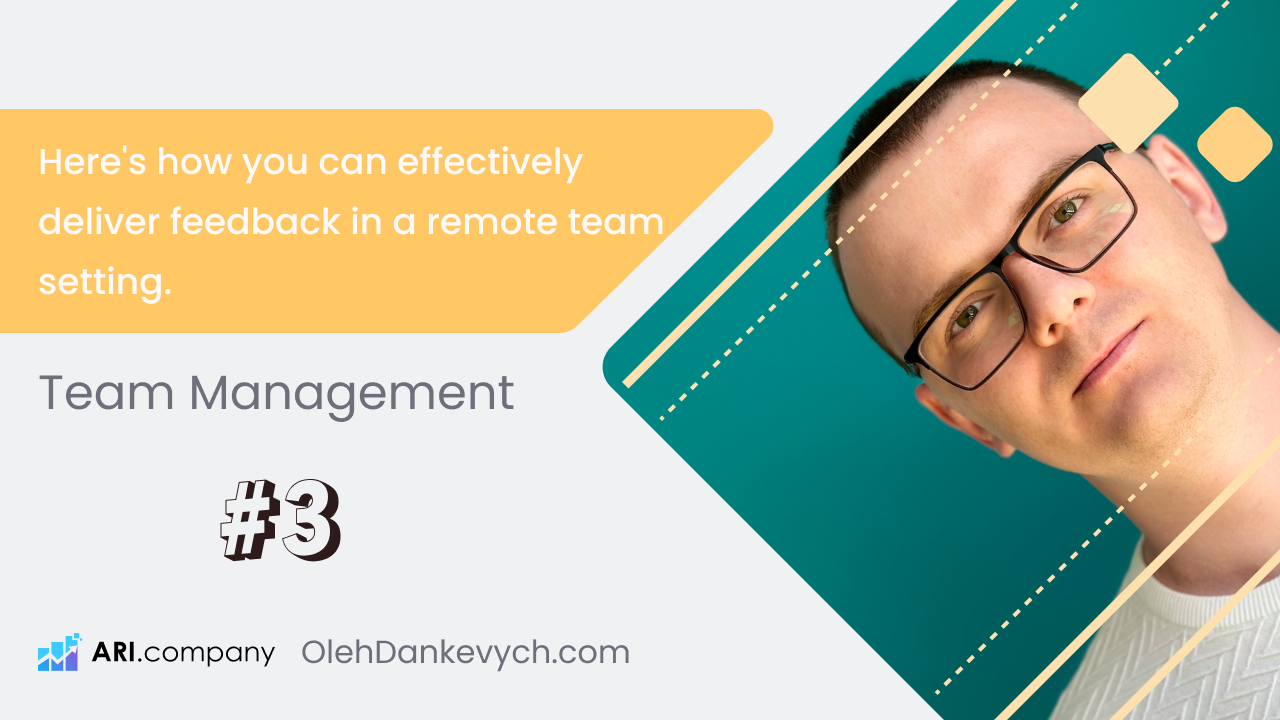 Here's how you can effectively deliver feedback in a remote team setting. 