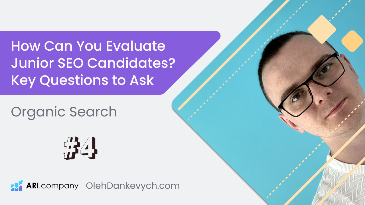 How Can You Evaluate Junior SEO Candidates? Key Questions to Ask