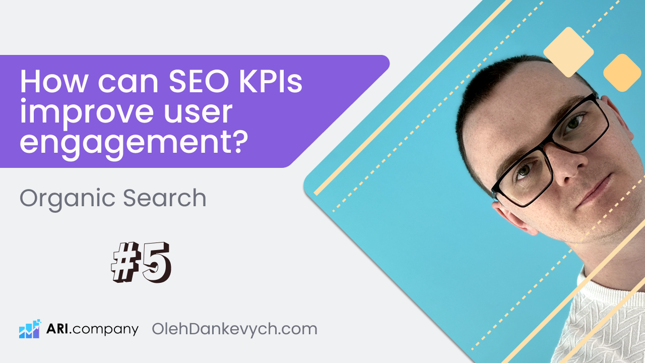 How can SEO KPIs improve user engagement?