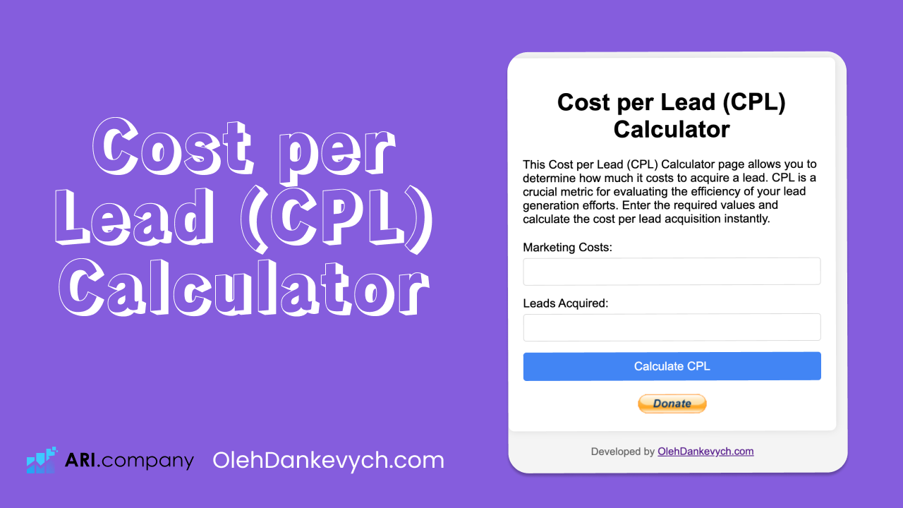 Cost per Lead (CPL) Calculator by OlehDankevych.com