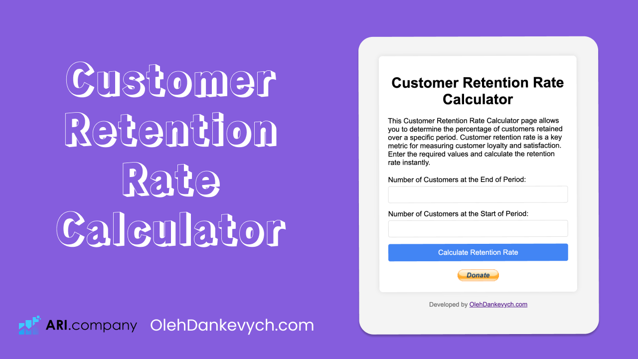 Customer Retention Rate Calculator by OlehDankevych.com