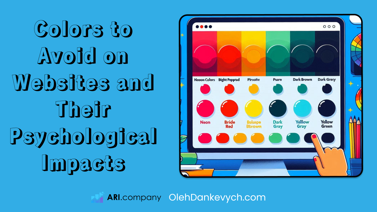 Colors to Avoid on Websites and Their Psychological Impacts by OlehDankevych.com